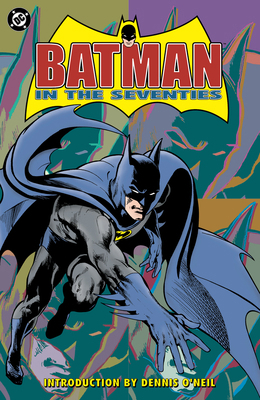 Batman in the Seventies (New Edition) 1799508137 Book Cover