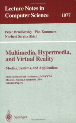 Multimedia, Hypermedia, and Virtual Reality: Mo... 3540612823 Book Cover
