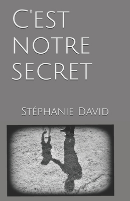 C' est notre secret [French] B098GV1J5P Book Cover