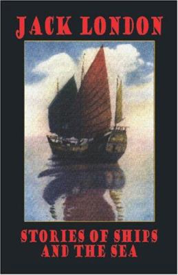 Stories of Ships and the Sea 1557426597 Book Cover