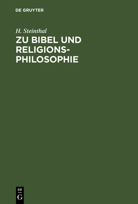 Zu Bibel Und Religionsphilosophie: Vorträge Und... [German] 3111115569 Book Cover