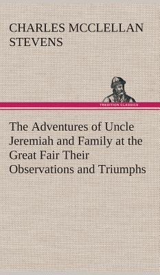 The Adventures of Uncle Jeremiah and Family at ... 3849520927 Book Cover