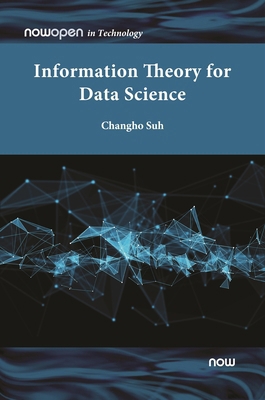 Information Theory for Data Science 1638281149 Book Cover