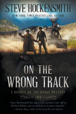 On the Wrong Track: A Holmes on the Range Myste... 1685492908 Book Cover
