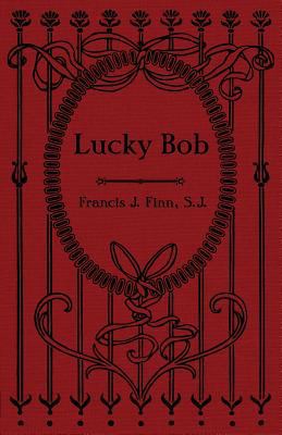 Lucky Bob 1936639882 Book Cover