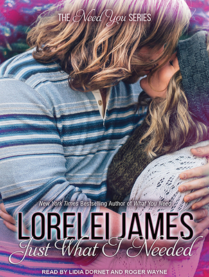 Just What I Needed 1494514222 Book Cover