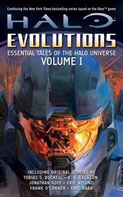 Halo: Evolutions Volume I: Essential Tales of t... 0765354756 Book Cover