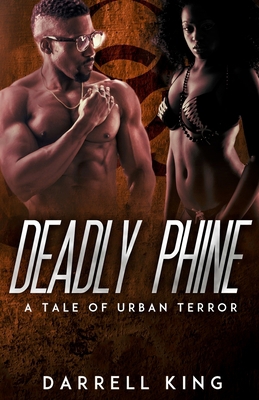 Deadly Phine: A Tale of Urban Terror 1985572249 Book Cover