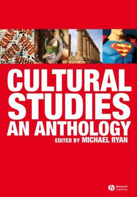 Cultural Studies: An Anthology 1405145765 Book Cover