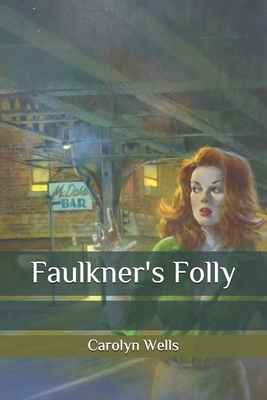 Faulkner's Folly B08MSKDDNT Book Cover