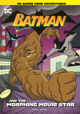 Batman and the Morphing Movie Star B0GMZFCKHX Book Cover