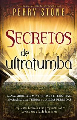 Secretos de Ultratumba: Los Asombrosos Misterio... [Spanish] 1616380780 Book Cover