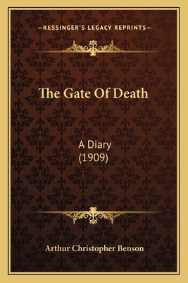 The Gate Of Death: A Diary (1909) 1164018914 Book Cover