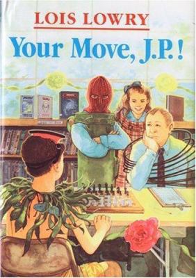 Your Move, J.P.! 0395536391 Book Cover