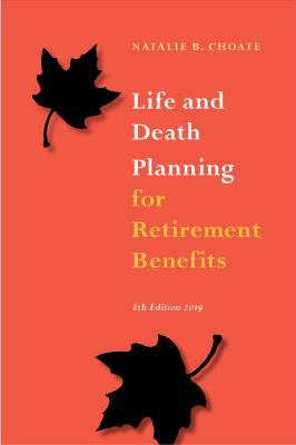 Life and Death Planning for Retirement Benefits... 096494409X Book Cover