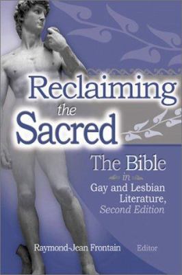 Reclaiming the Sacred: The Bible in Gay and Les... 1560233559 Book Cover