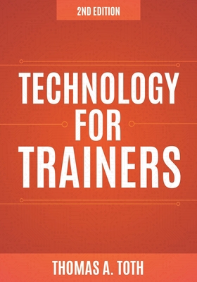 Technology for Trainers, 2nd Edition 1562869396 Book Cover