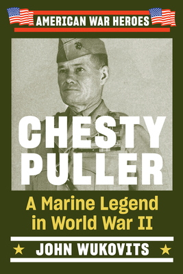 Chesty Puller: A Marine Legend in World War II 0593184572 Book Cover