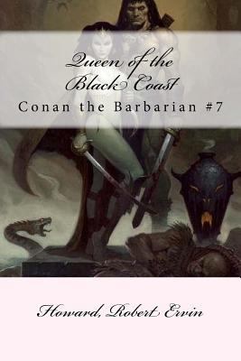 Queen of the Black Coast: Conan the Barbarian #7 1984256564 Book Cover