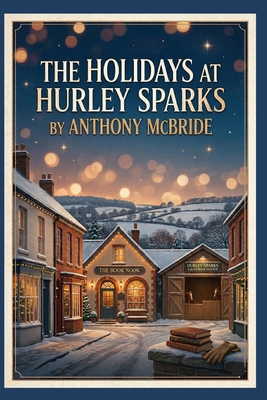 The Holidays at Hurley Sparks B0H7NSBQKJ Book Cover