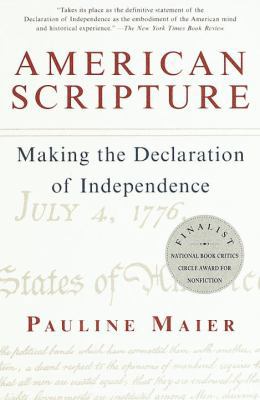 American Scripture: Making the Declaration of I... 0679779086 Book Cover