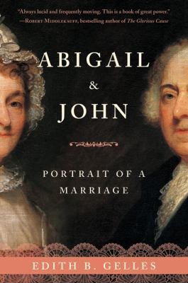 Abigail & John: Portrait of a Marriage 0061354120 Book Cover