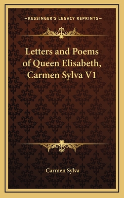 Letters and Poems of Queen Elisabeth, Carmen Sy... 1163373109 Book Cover