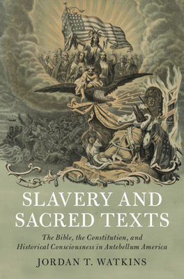 Slavery and Sacred Texts 110847814X Book Cover