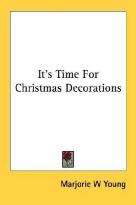 It's Time for Christmas Decorations 0548387001 Book Cover