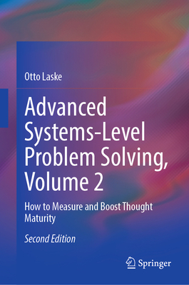 Advanced Systems-Level Problem Solving, Volume ... 3031409841 Book Cover