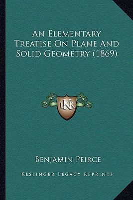 An Elementary Treatise On Plane And Solid Geome... 1164568922 Book Cover