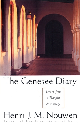 The Genesee Diary: Report from a Trappist Monas... 0385174462 Book Cover