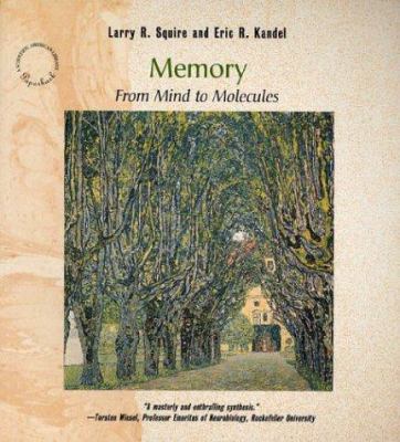 Memory: From Mind to Molecules 0805073450 Book Cover