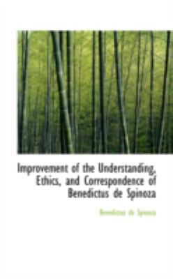 Improvement of the Understanding, Ethics, and C... 0559315570 Book Cover