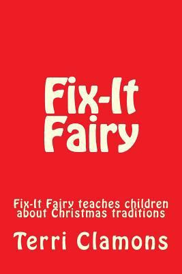 Fix-It Fairy 1502329395 Book Cover