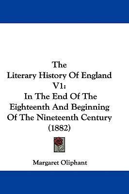 The Literary History Of England V1: In The End ... 1437412866 Book Cover