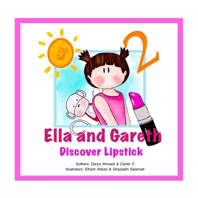Ella and Gareth Discover Lipstick: A happy stor... Book Cover