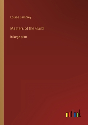 Masters of the Guild: in large print 3368344722 Book Cover