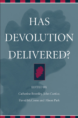Has Devolution Delivered? B00EPECPOG Book Cover