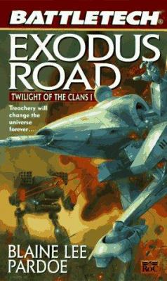 Battletech 33: Exodus Road: Twilight of the Cla... 0451456122 Book Cover