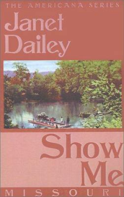 Show Me (The Americana Series: Missouri #25) 0759238251 Book Cover