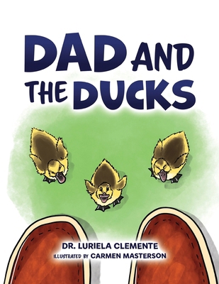 Dad and the Ducks [Large Print] 1966617534 Book Cover