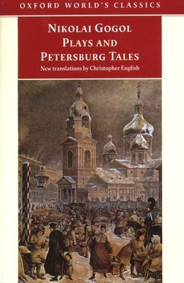 Nikolai Gogol Plays And Petersburg Tales 0192835521 Book Cover