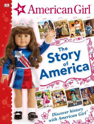 American Girl: The Story of America: Discover H... 1465456899 Book Cover