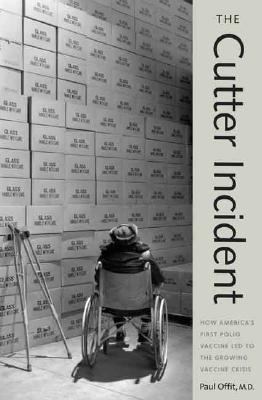 The Cutter Incident: How America s First Polio ... 0300108648 Book Cover