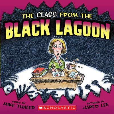 The Class from the Black Lagoon 0545085446 Book Cover