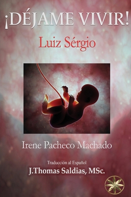 ¡Déjame Vivir! [Spanish] 1088231225 Book Cover
