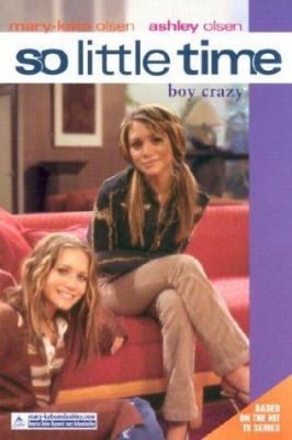So Little Time #11: Boy Crazy 0060093153 Book Cover