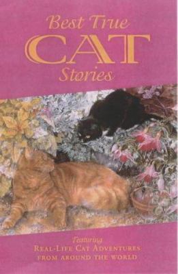 Best True Cat Stories: Featuring Real-life Cat ... 1854798650 Book Cover