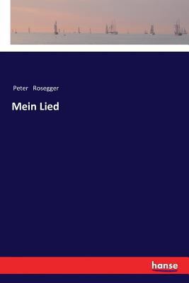 Mein Lied [German] 3337360920 Book Cover